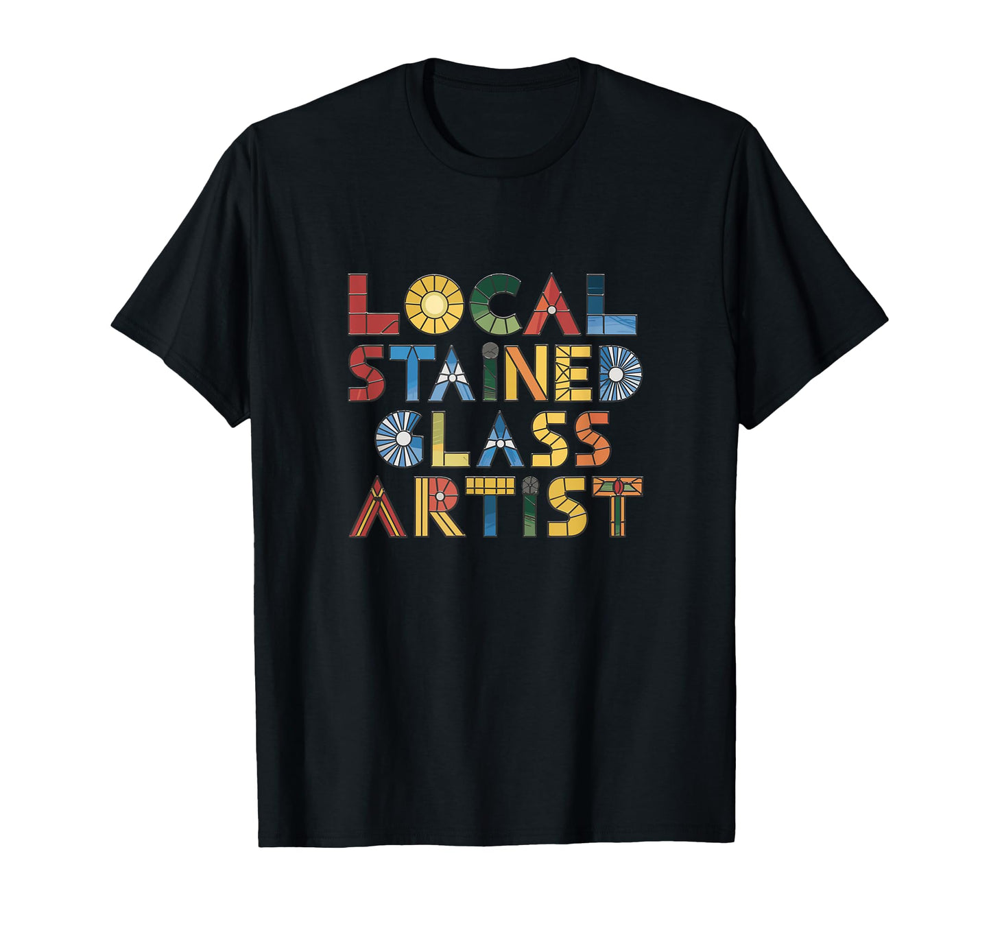 Funny Stained Glass Quote T-Shirt