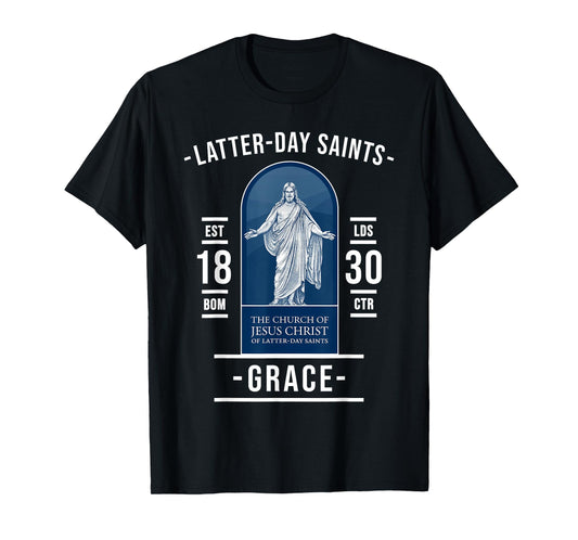 Latter-Day Saints Grace – Through Jesus and Scripture T-Shirt