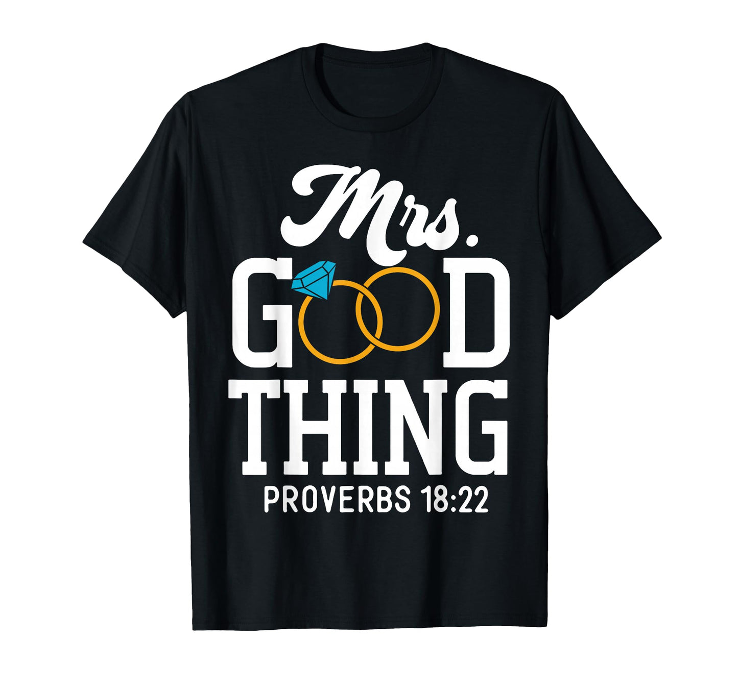 Funny Mrs Good Thing Christian T-Shirt - Unisex-Adults, Black, Small, Short Sleeve, Polycotton, Christian T-Shirt