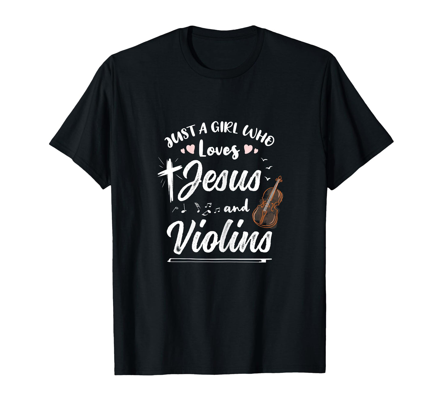 Just A Girl Who Loves Jesus And Violins T-Shirt