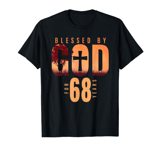 Blessed By God For 68 Years 68th Birthday Religious Theme T-Shirt