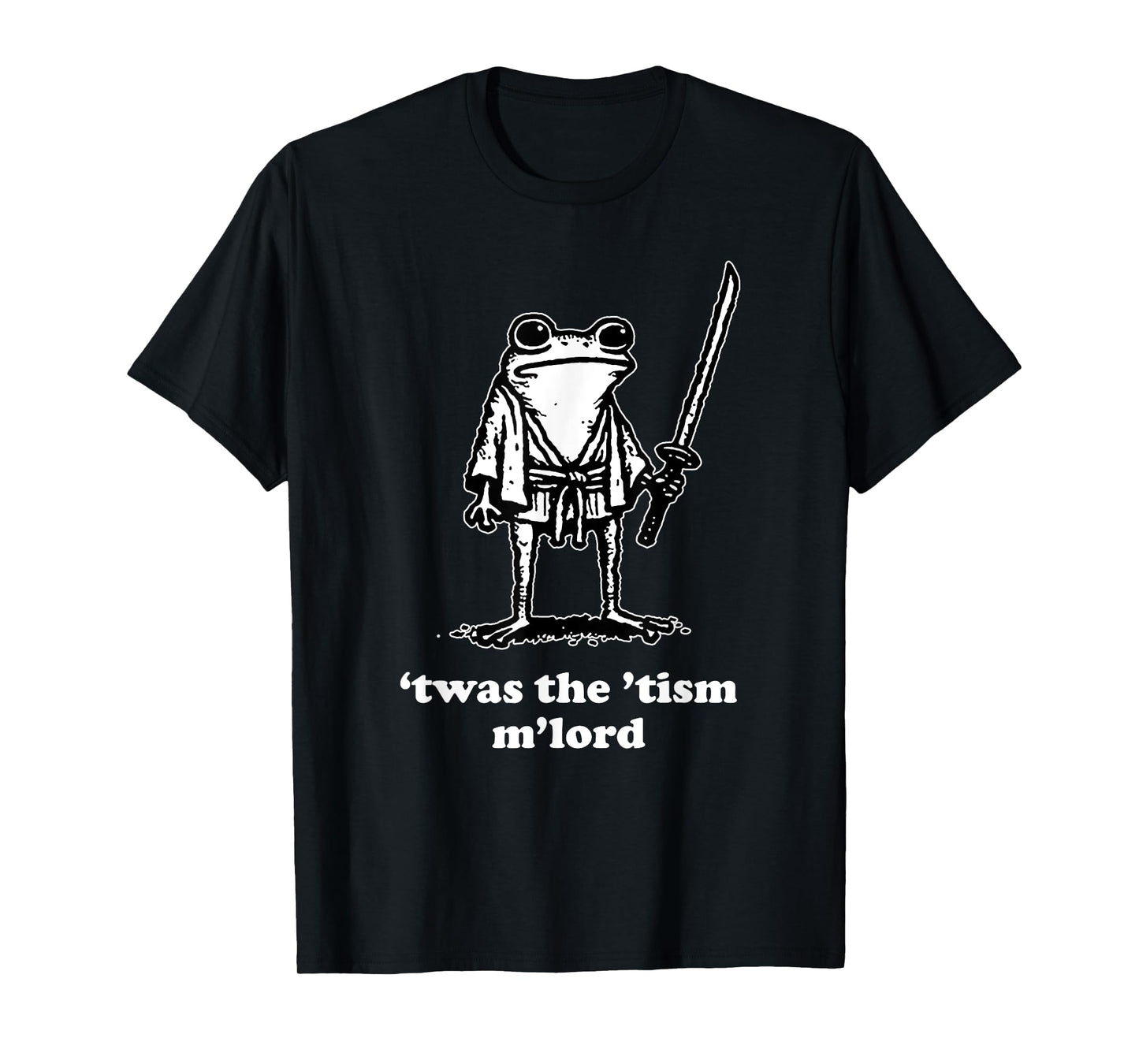 Funny Meme Tees 'Twas the Tism M'lord T-Shirt