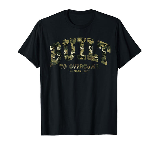 Built to Overcome Camo Faith Gym Christian Workout Scripture T-Shirt