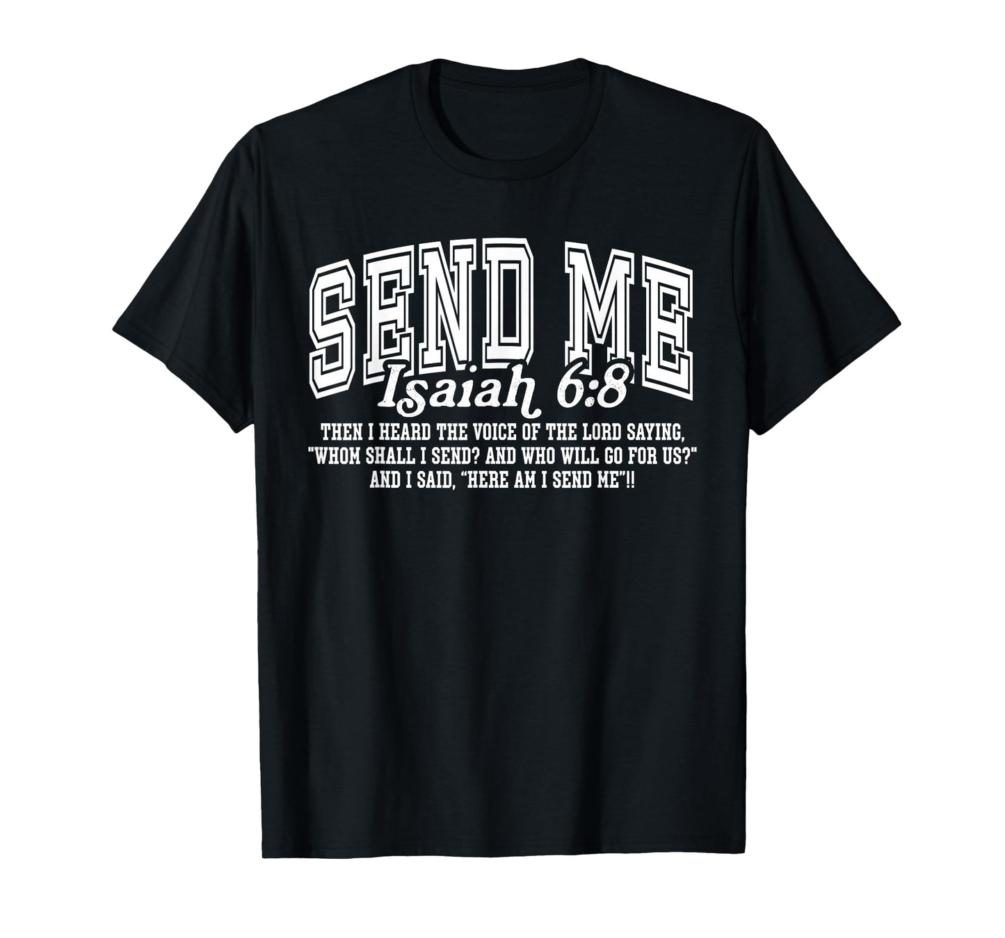 Send Me Isaiah 6 8 Bible Verse Christian Faith T-Shirt