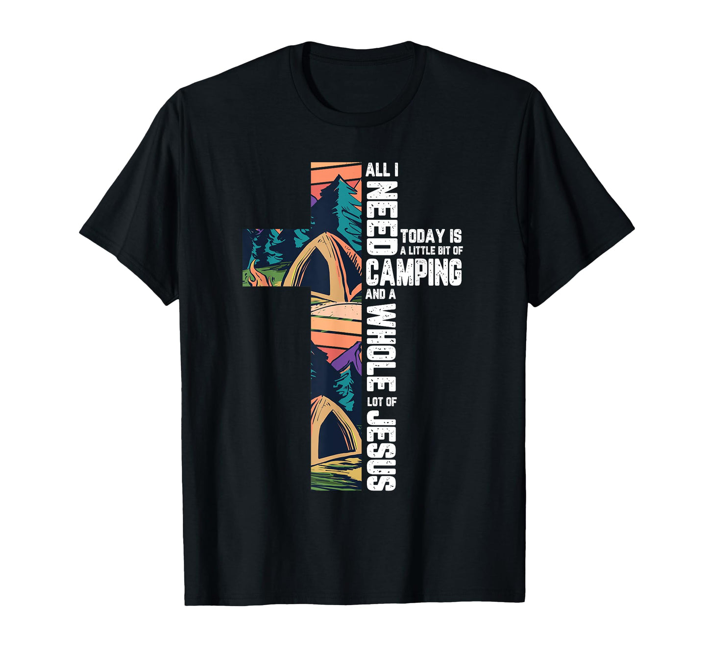 Camping Outdoor Cross Jesus Christian Quote Camper Gifts T-Shirt