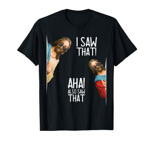 Christian Jesus Christ, I Saw That Glasses - Funny Meme T-Shirt