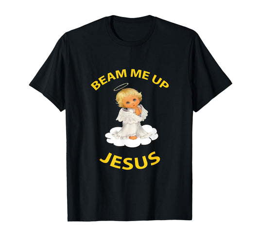 Beam Me Up, Jesus