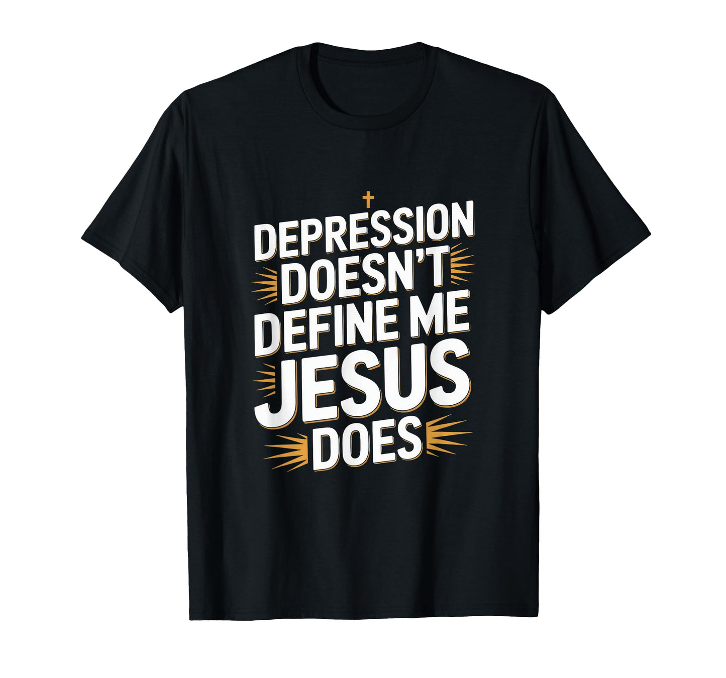 Depression Doesn't Define Me Jesus Does Christian T-Shirt