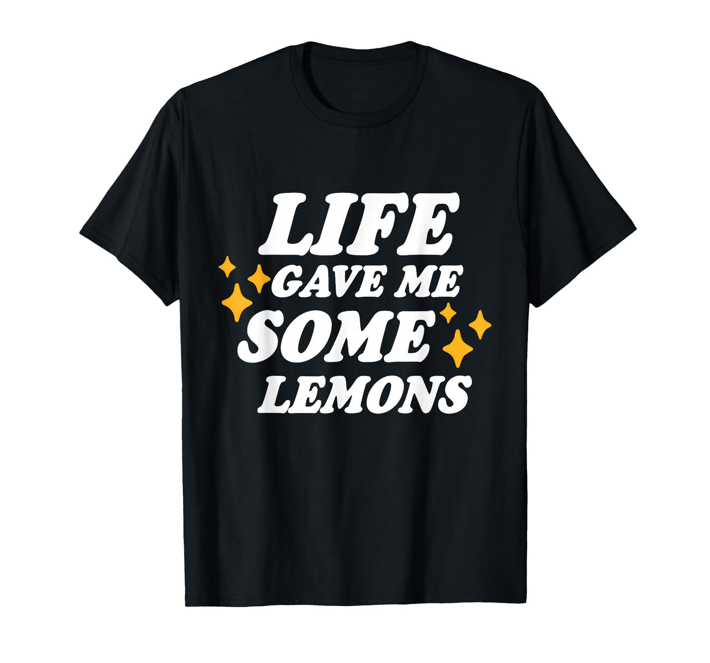 Life Gave Me Some Lemons But My Jesus He Be Making Lemonade T-Shirt