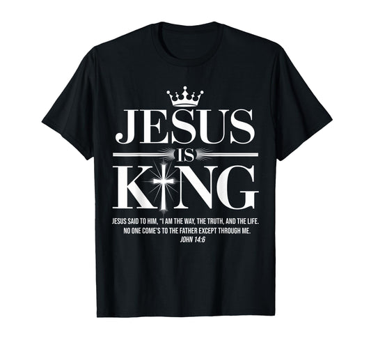 Jesus Is King Christian John 14:6 Bible Verse Costume T-Shirt