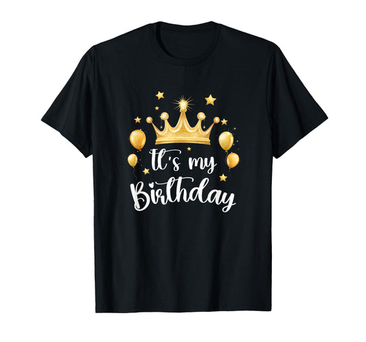 Its My Birthday Cute Women Girl Kids Funny Crown Balloons T-Shirt