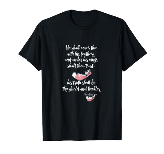 Psalms 91 He Shall Cover You with His Feathers KJV Scripture T-Shirt