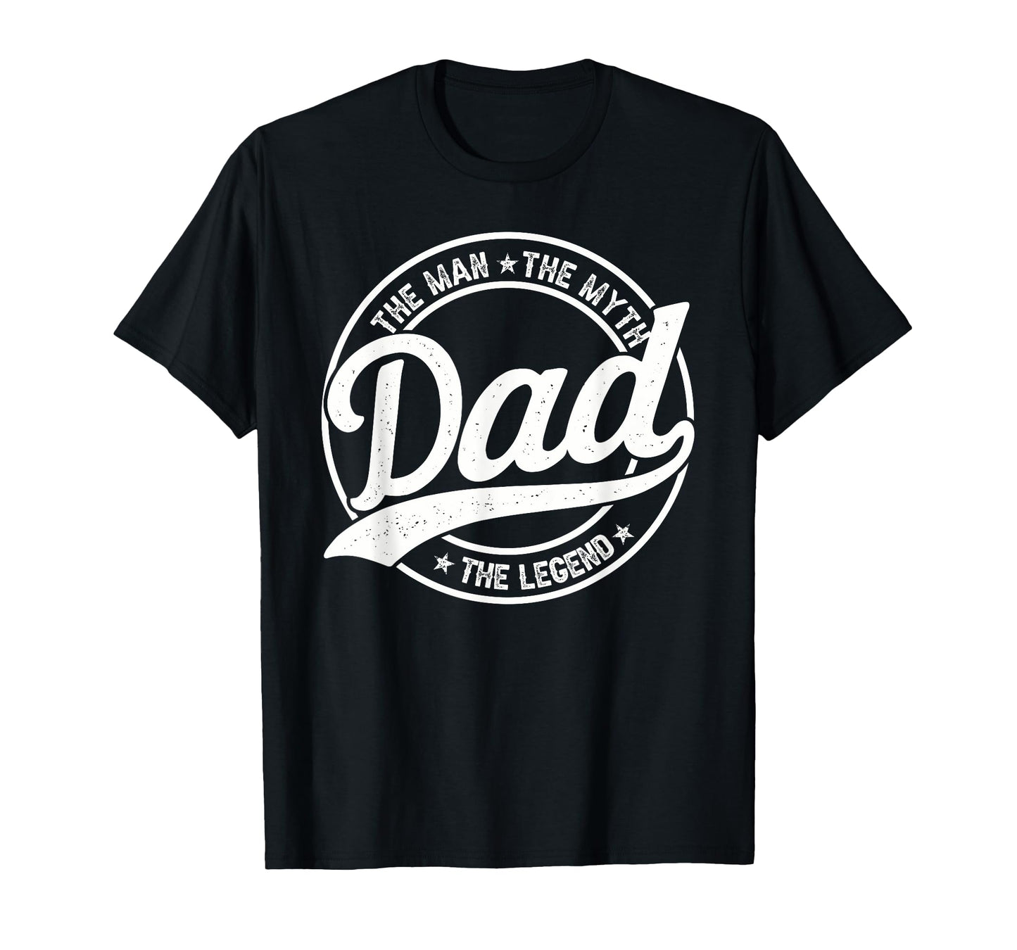 Dad The Man The Myth The Legend Men Papa Funny Father's Day T-Shirt