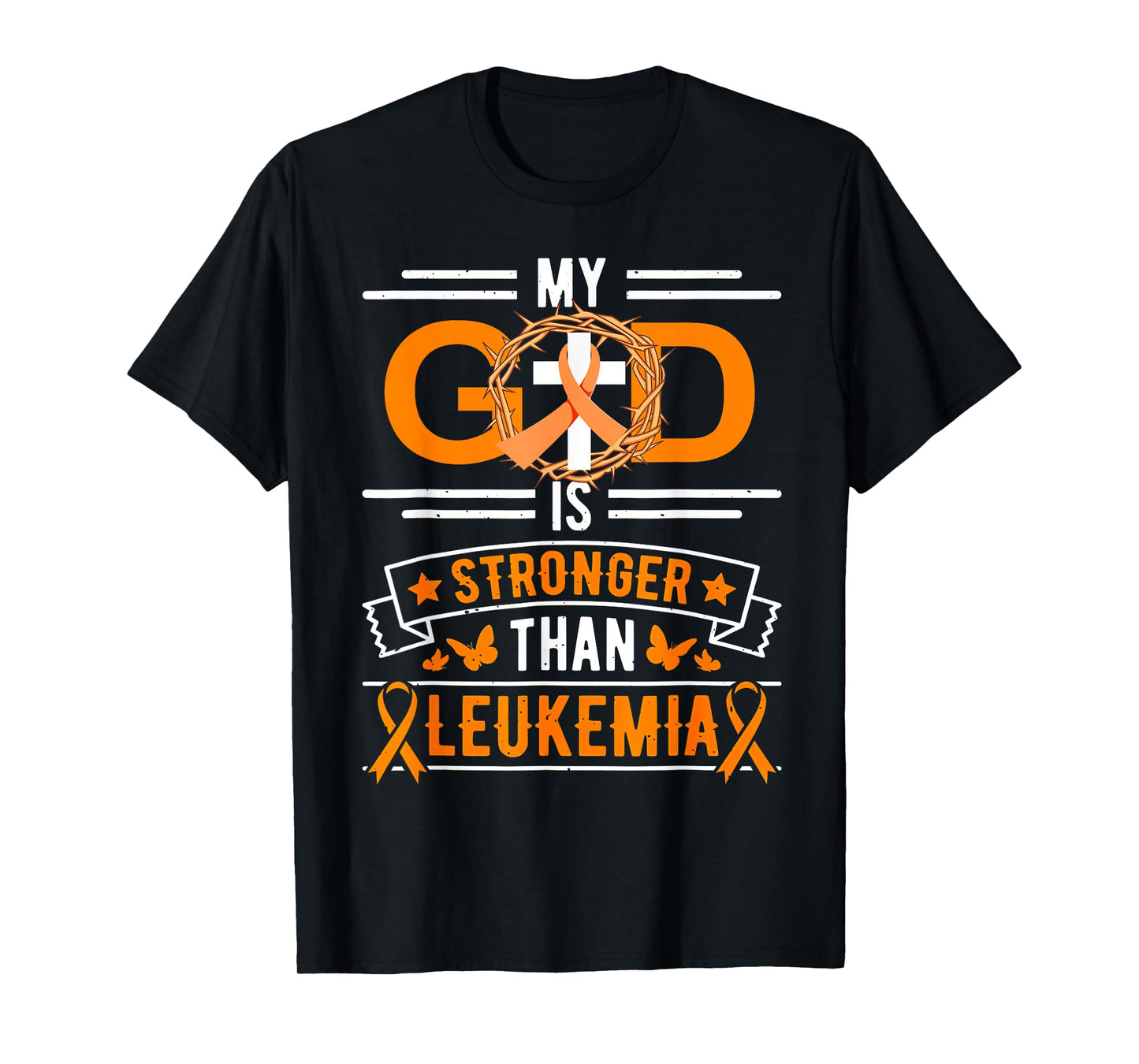 My God is Stronger Than Leukemia Survivor T-Shirt