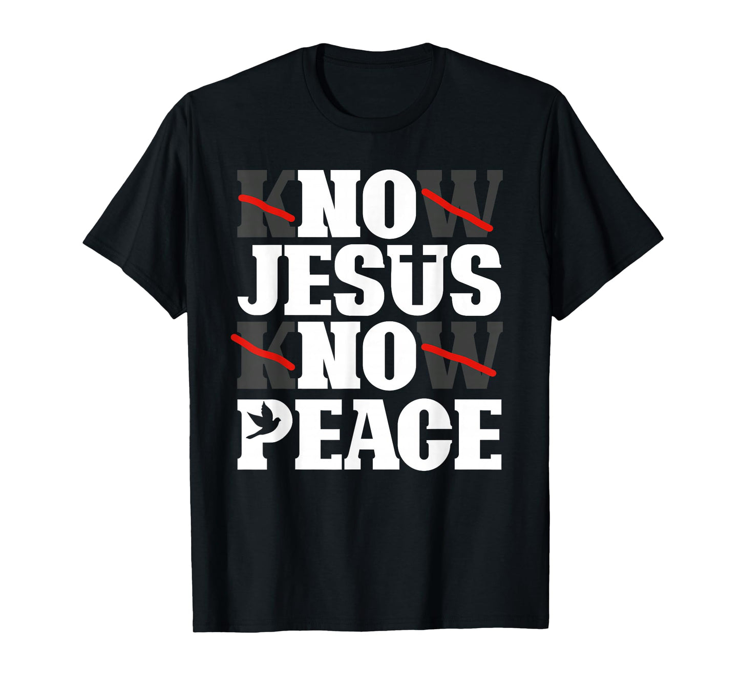 Know Jesus Know Peace Religion God Church Christian T-Shirt