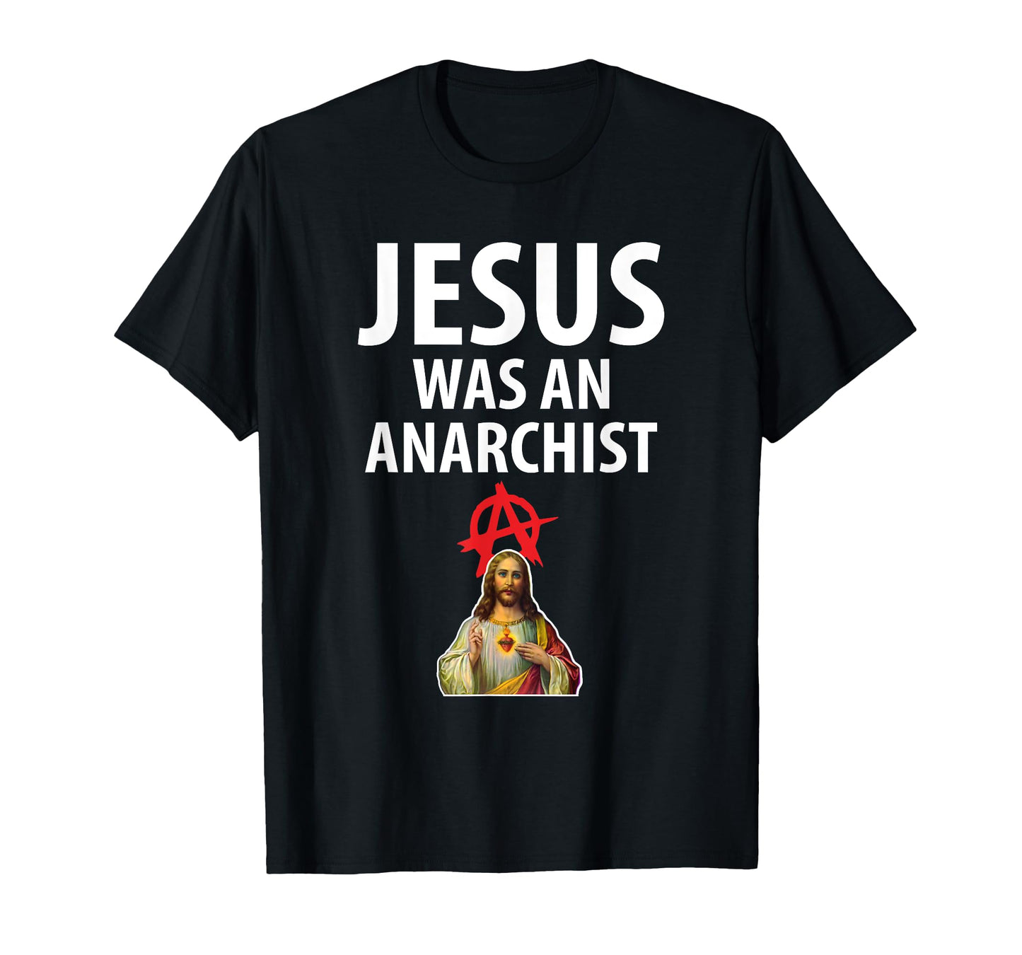 'Jesus Was An Anarchist' Christian Anarchy Easter Gospel T-Shirt