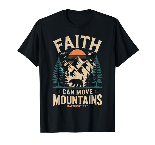 Faith Can Move Mountains Bible Verse Religious Men Women T-Shirt