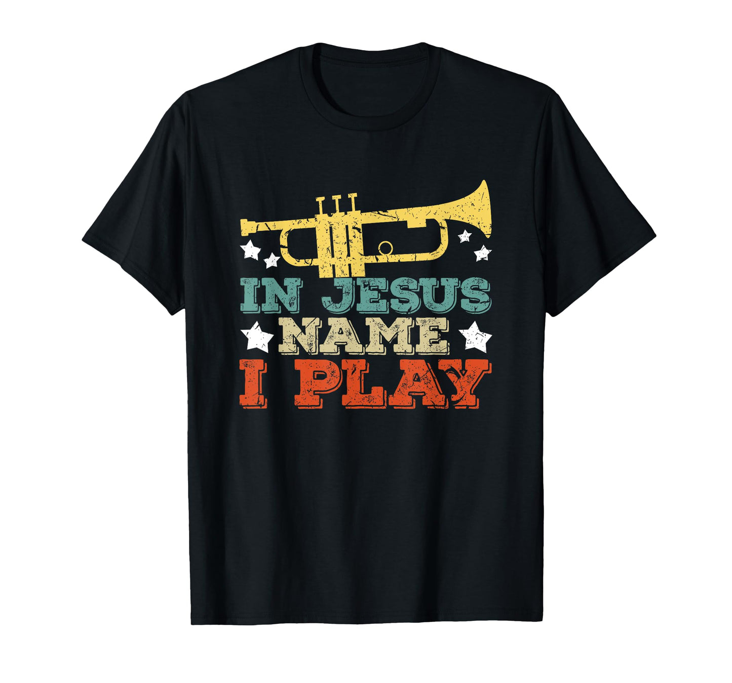 In Jesus Name I Play Trumpet Christian Music Lover Gift T-Shirt