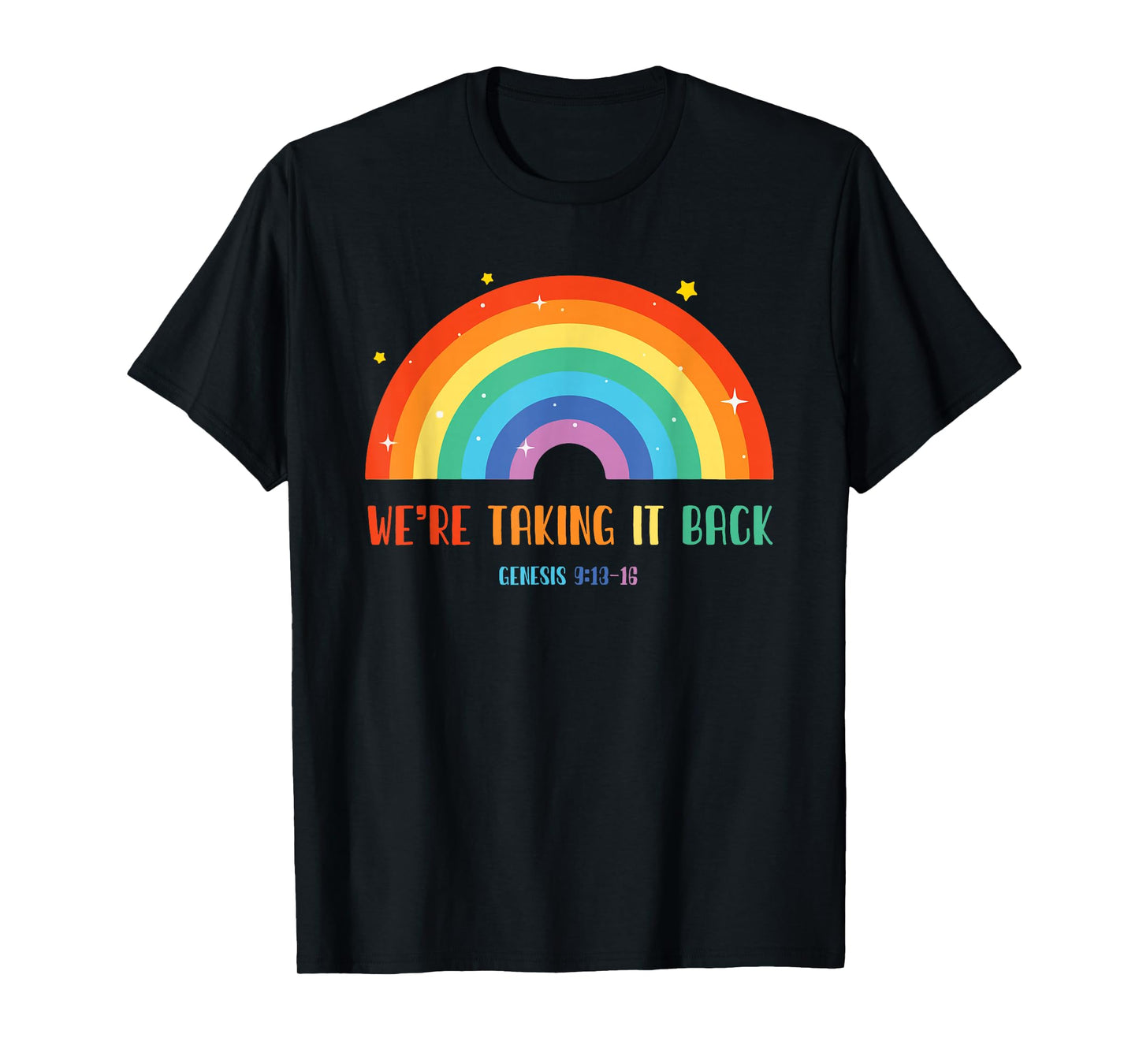 Rainbow We're Taking It Really Back T-Shirt