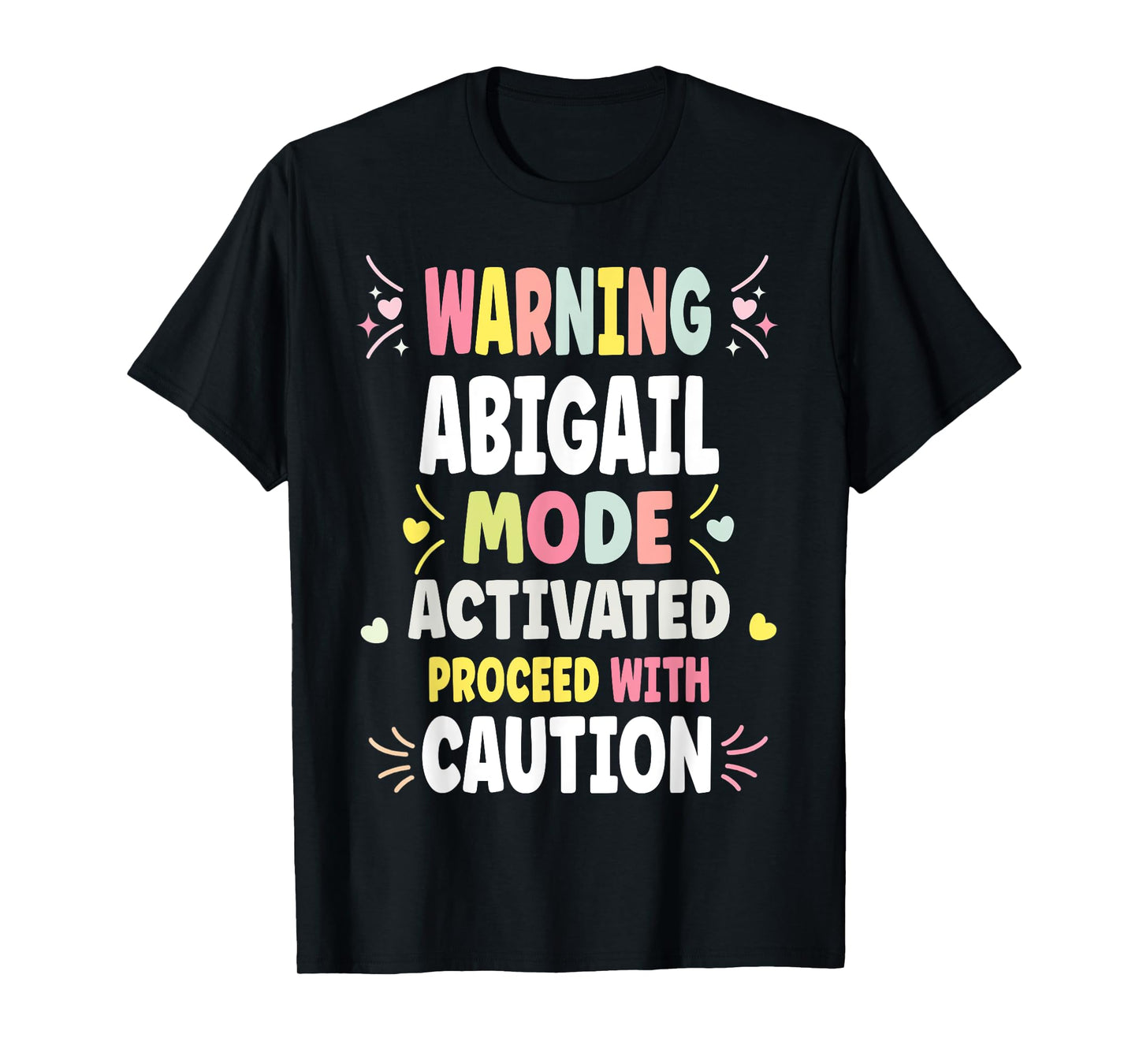 ABIGAIL Personalized Women's Gift Custom ABIGAIL T-Shirt