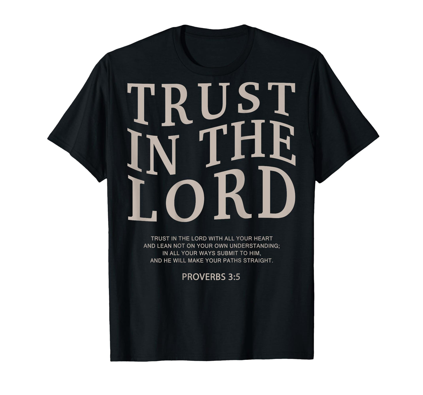 Trust The Lord Christian Faith Bible Verse Scripture T-Shirt