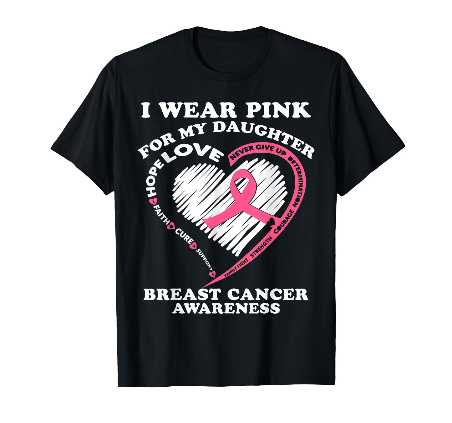 I Wear Pink for My Daughter Breast Cancer Awareness Month T-Shirt