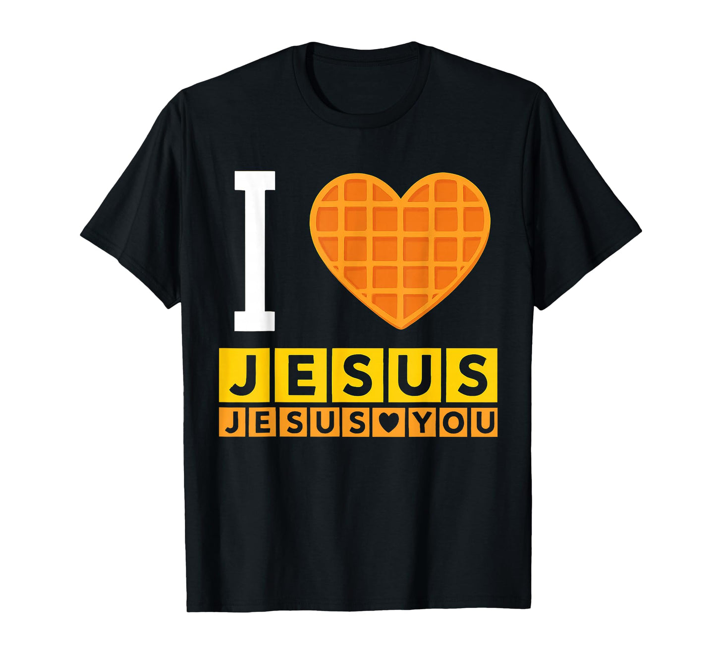 I Love Jesus Waffle Heart Funny Christian Breakfast Squad T-Shirt