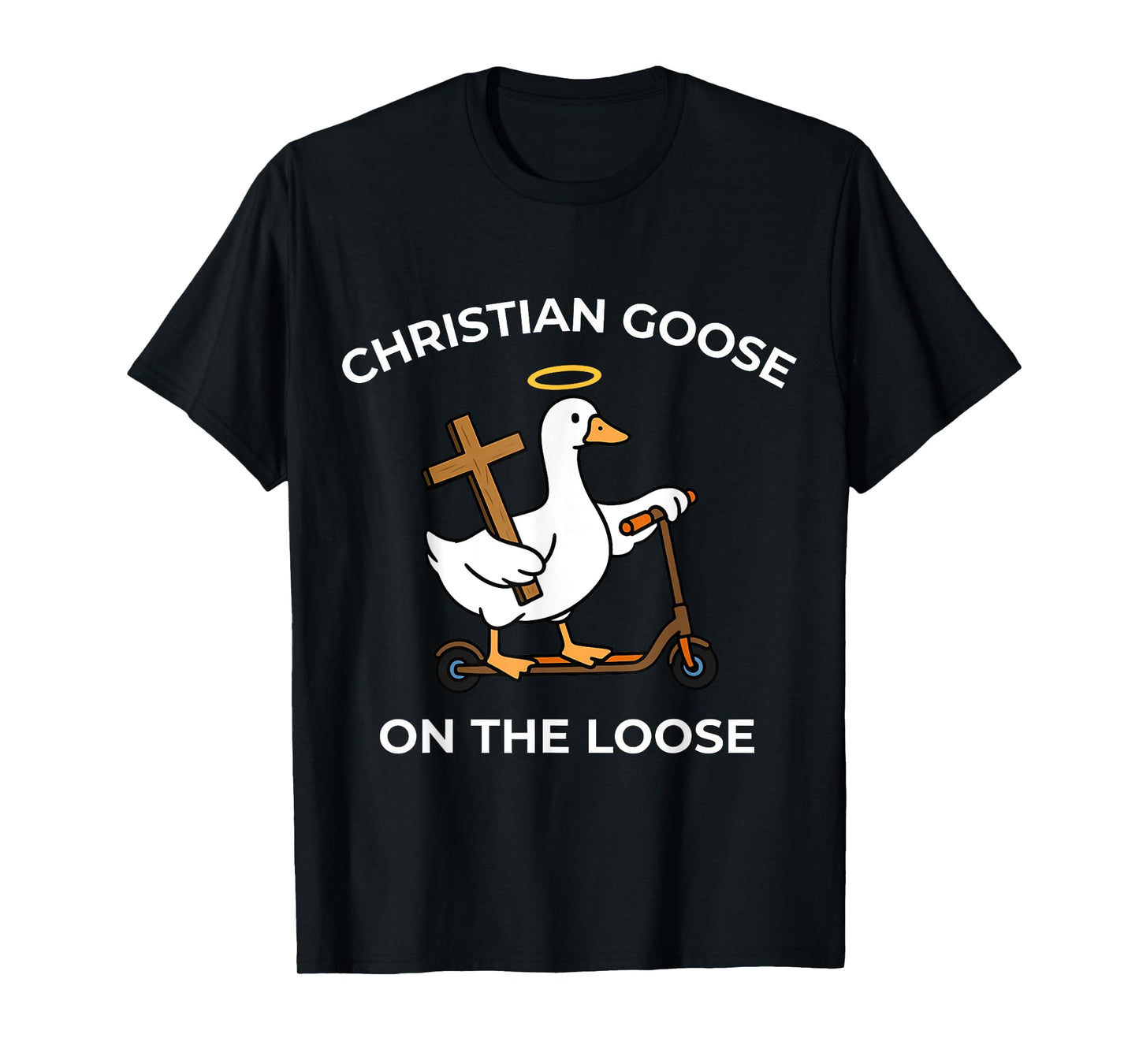 Christian Goose On The Loose Funny Jesus Bible Religious T-Shirt