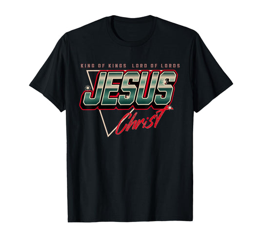 Jesus Christ King Of Kings Lord Funny Jesus Is My Savior T-Shirt