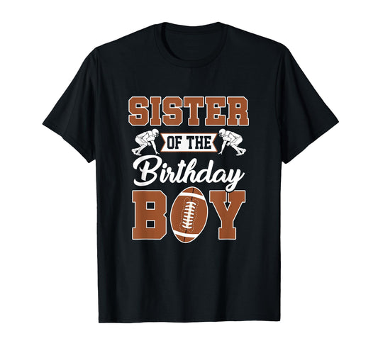 Sister Of The Birthday Boy Football Party Family Matching T-Shirt