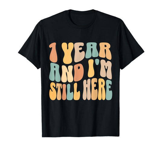 1 Year and I'm Still Here 1st Work Anniversary Employee T-Shirt