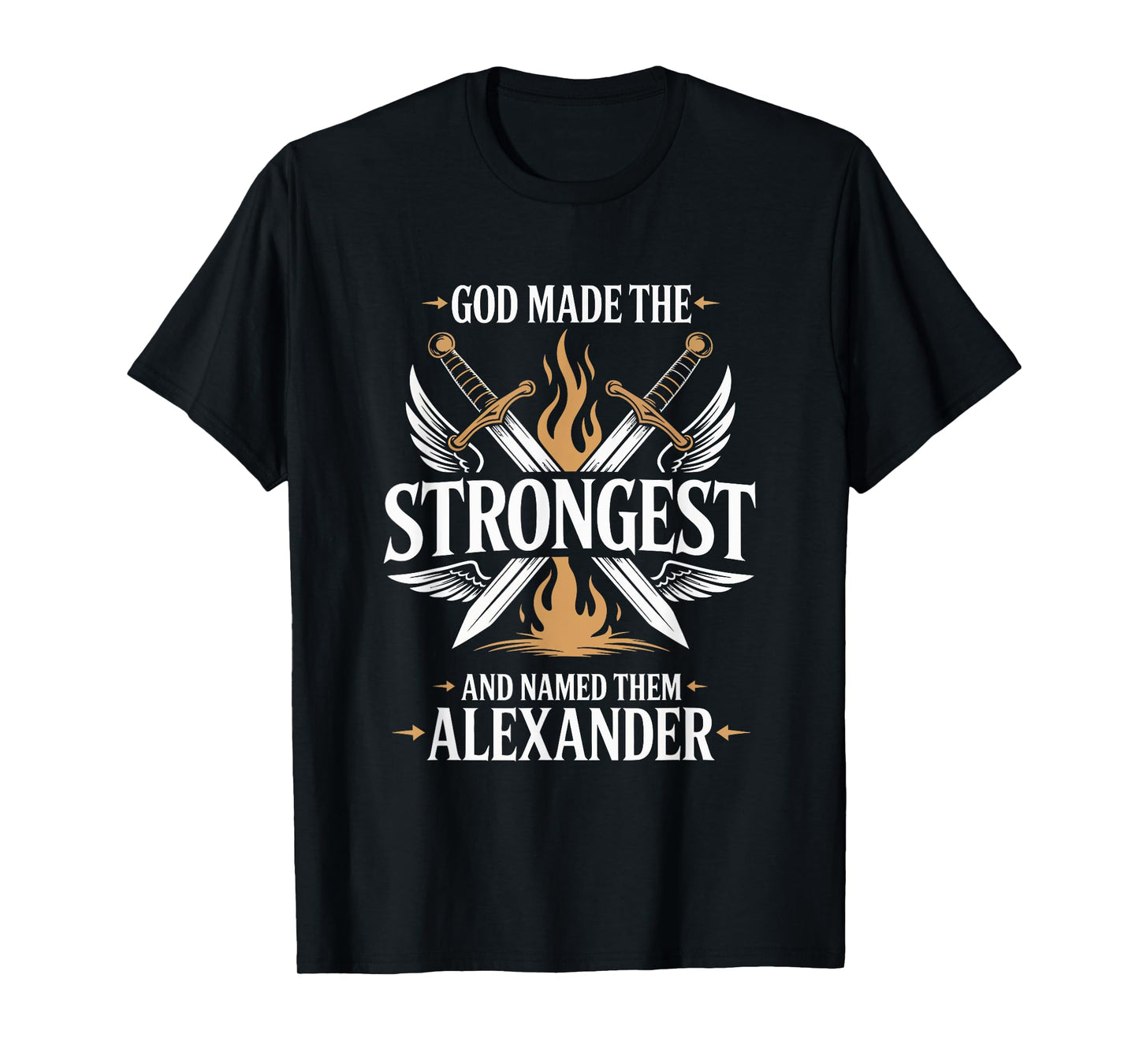 God Made the Strongest and Named Them Alexander Family Name T-Shirt