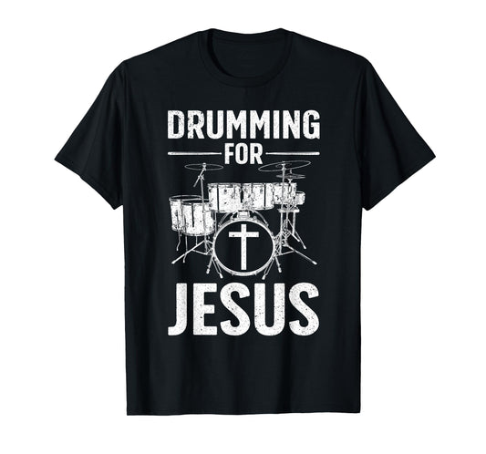 Best Drumming Art For Men Women Drummer Drum Drumming Jesus T-Shirt