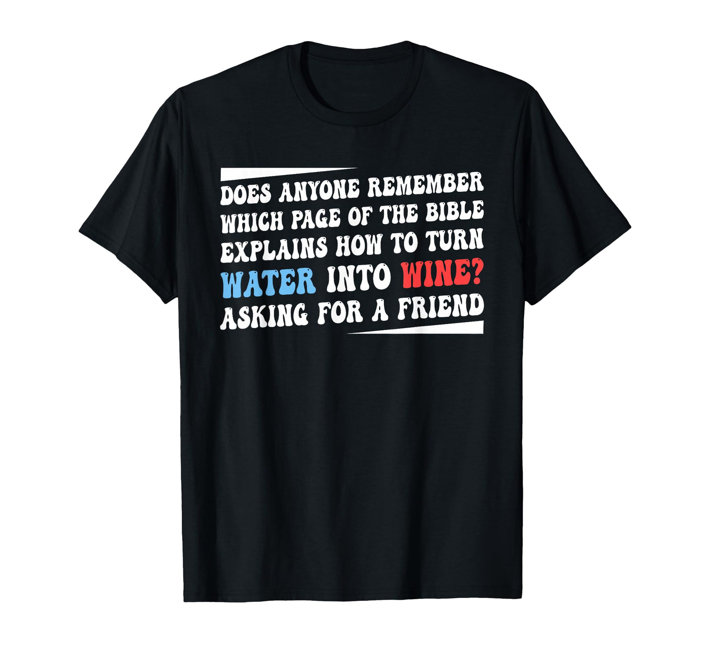 Does Anyone Remember Which Page of The Bible Explains Quote T-Shirt