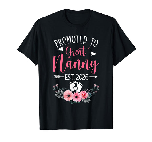 Promoted To Great Nanny Est 2026 Mothers Day T-Shirt