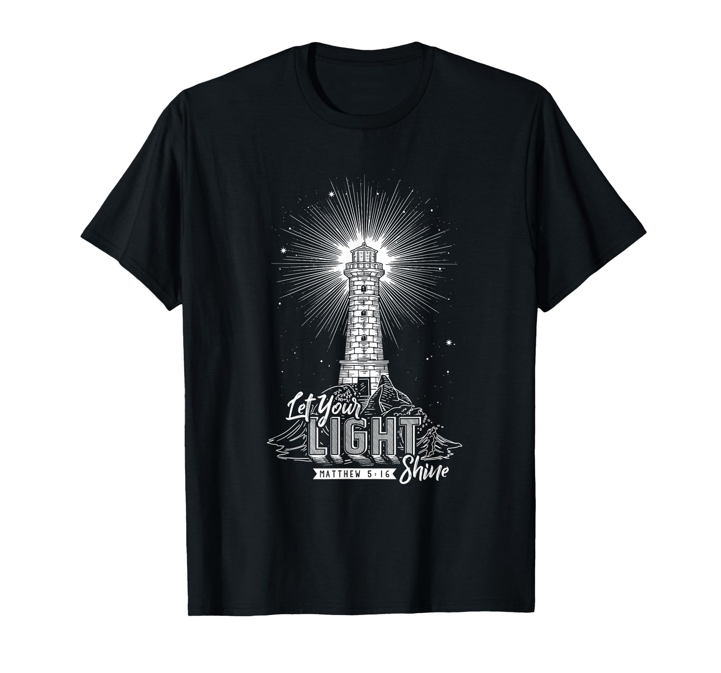 Let Your Light Shine Christian Believer Religious Lighthouse T-Shirt