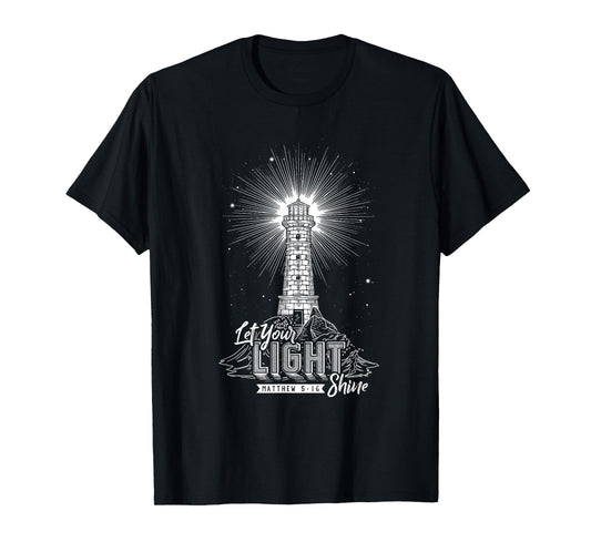 Let Your Light Shine Christian Believer Religious Lighthouse T-Shirt