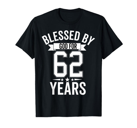 Blessed By God For 62 Years Sixty Two 62th Birthday T-Shirt
