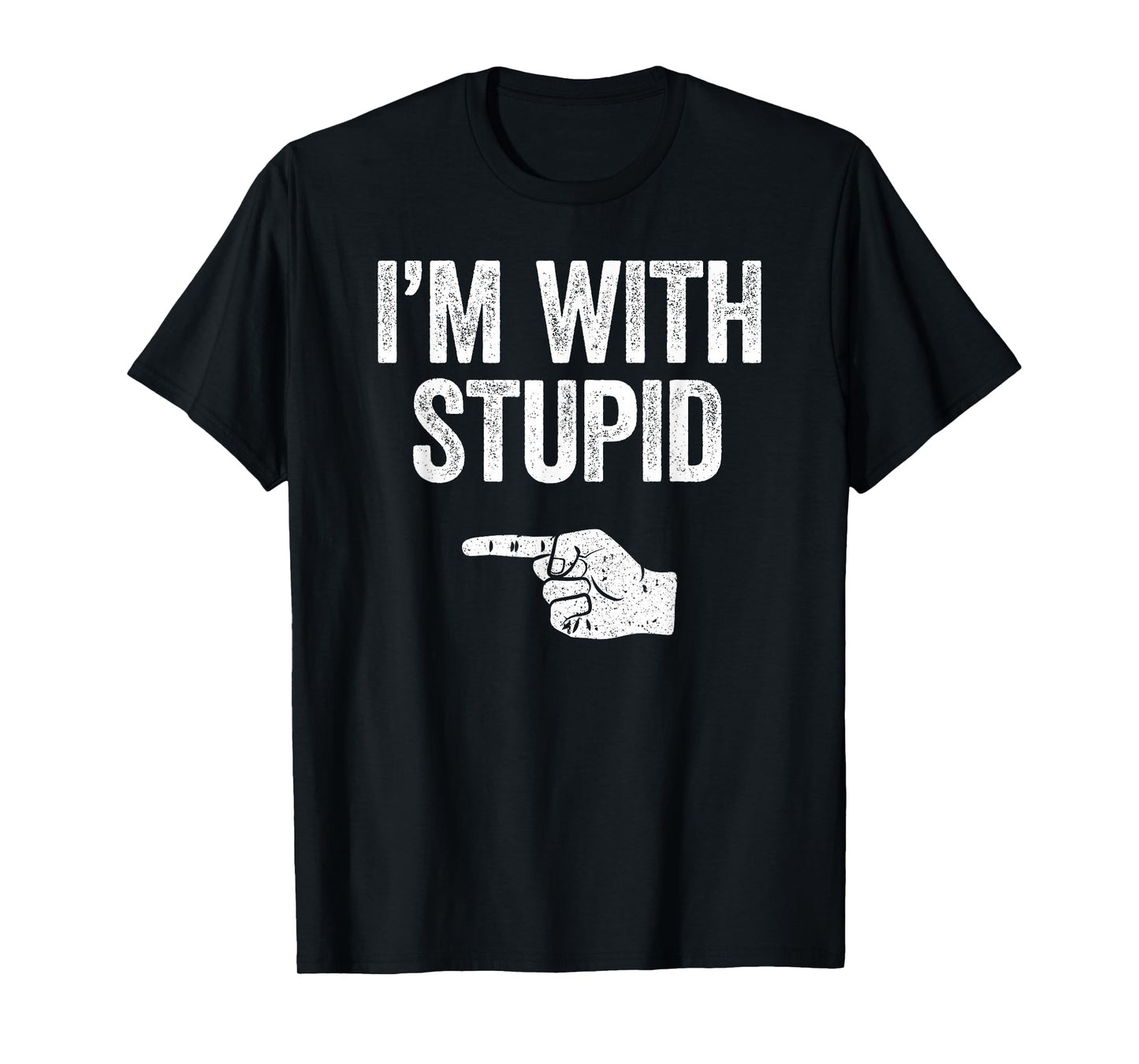 I'm With Stupid Shirt Funny Men Women Kids Matching Left T-Shirt