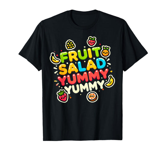 Fruit Salad Yummy Yummy Cute Fruit T-Shirt