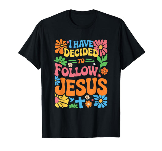 I Have Decided to Follow Jesus Retro Boho Christian Baptism T-Shirt