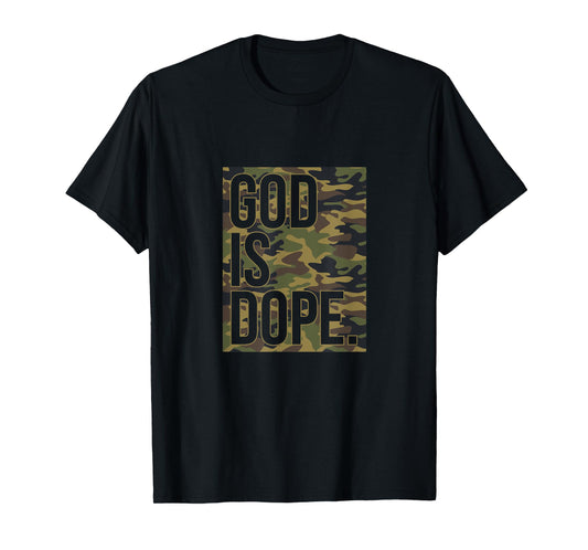 God Is Dope Camo Camouflage Hunting Christian Faith Church T-Shirt
