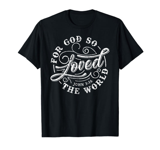 John 3:16 Bible Verse T-Shirt