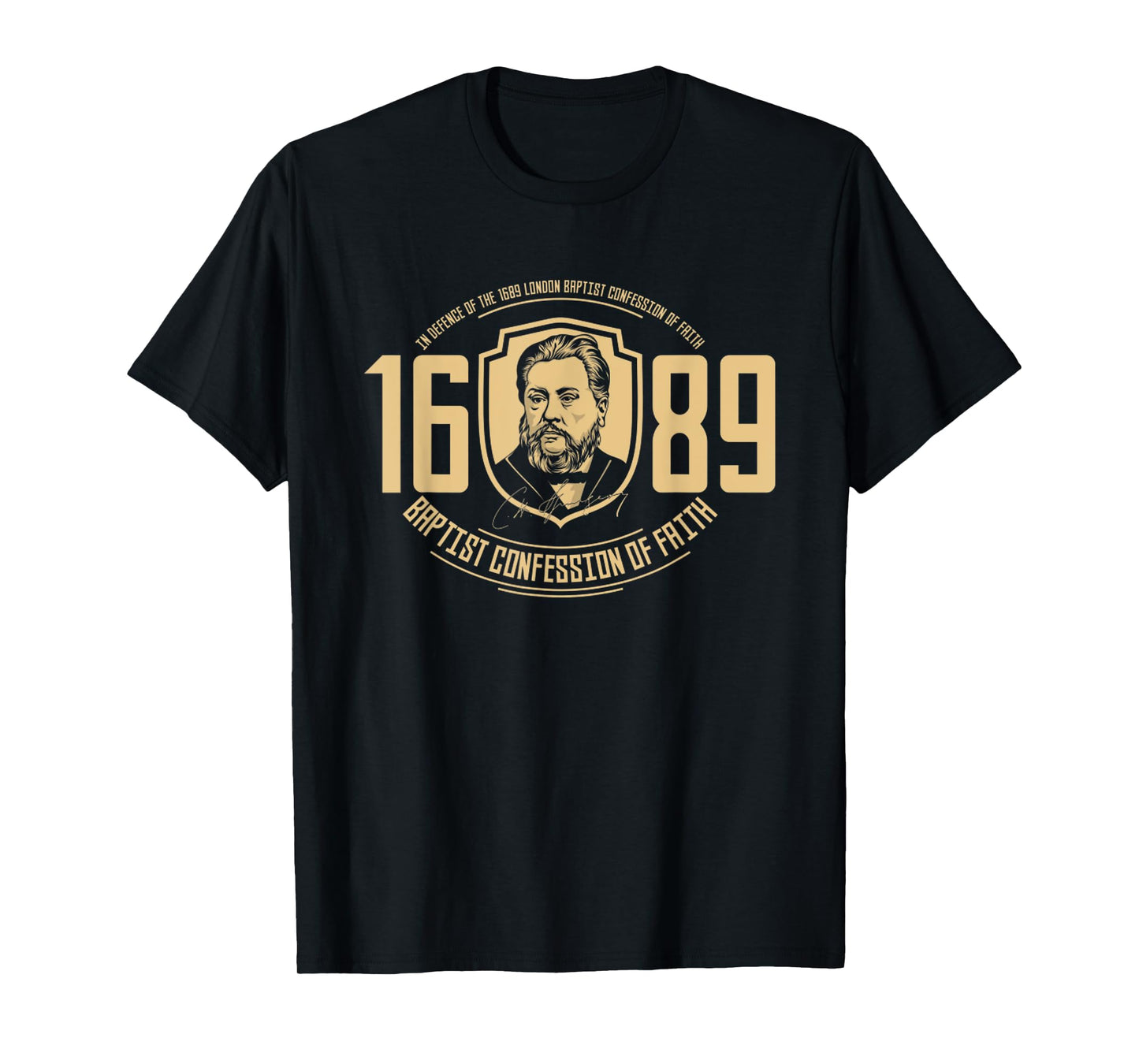 The 1689 Baptist Confession Of Faith Reformed Christ T-Shirt