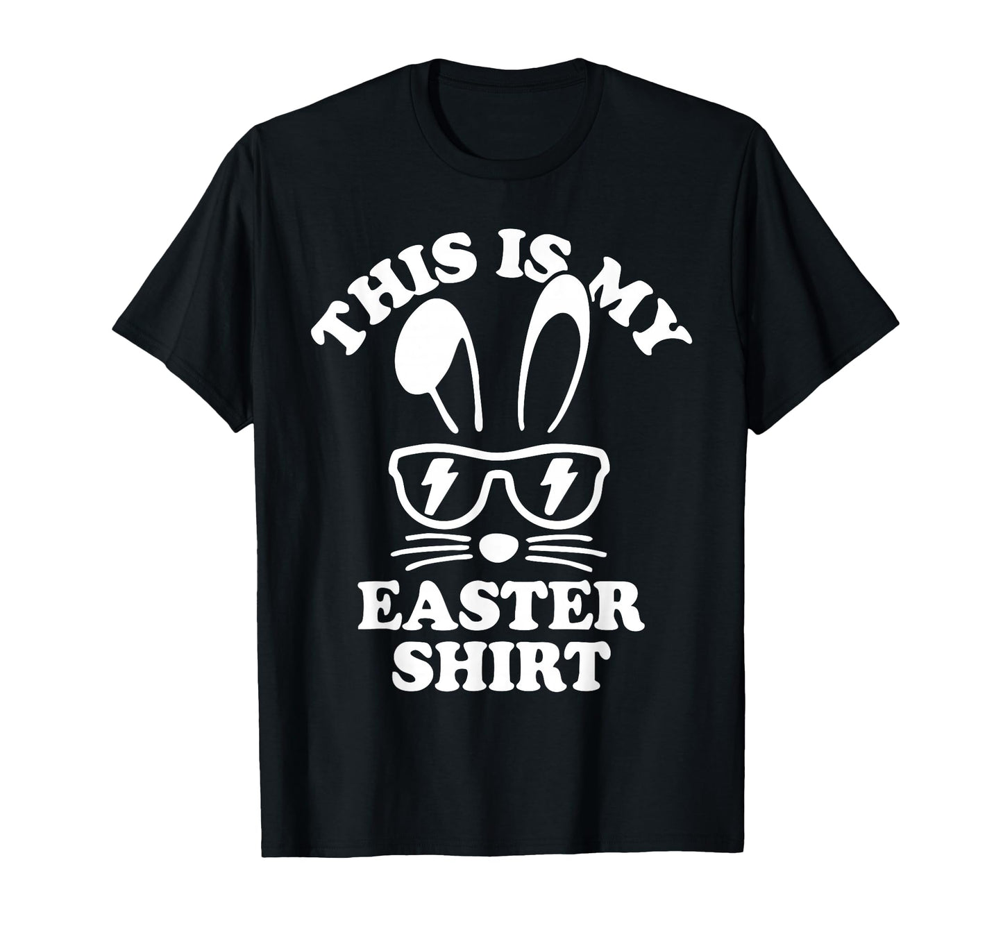 This Is My Easter Shirt Funny Easter T-Shirt