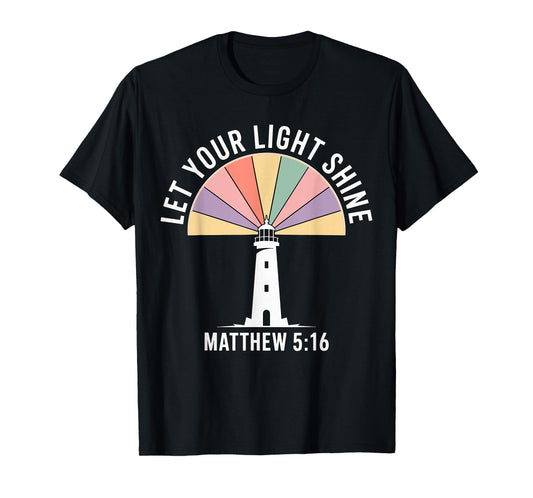 Let Your Light Shine Lighthouse Rainbow Faith T-Shirt