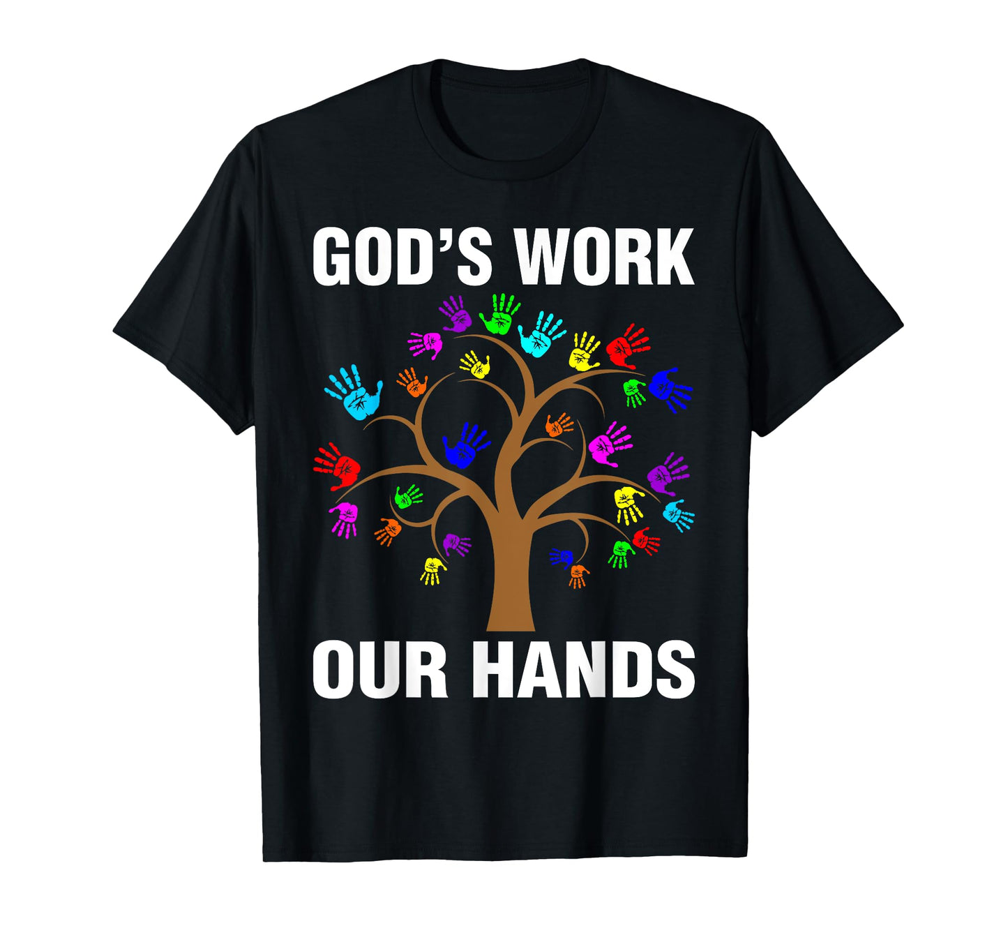 God's Work Our Hands Christian Shirts For Women Bible Verse T-Shirt