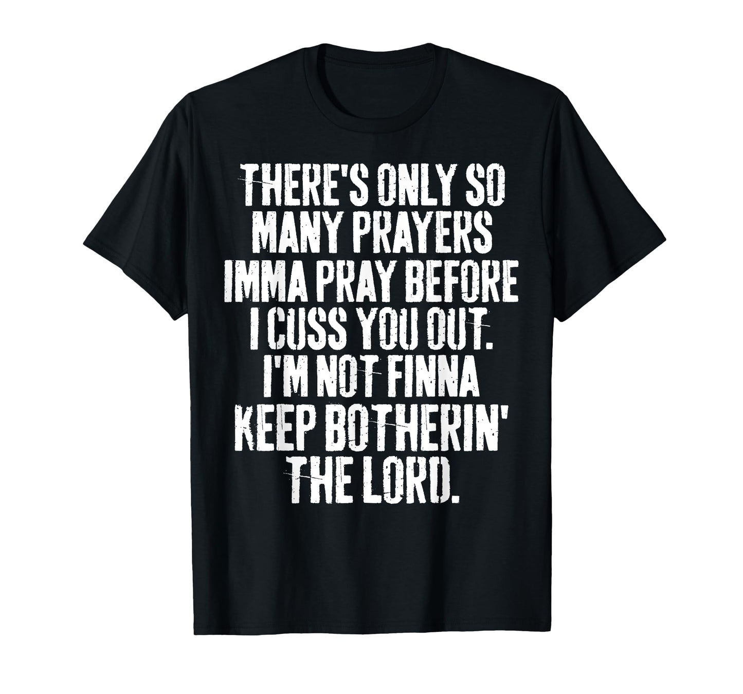 Grunge Funny Christian Imma Pray Before I Cuss You Out T-Shirt