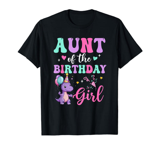 Aunt Of The Birthday For Girl Dinosaur T-Rex Party Family T-Shirt