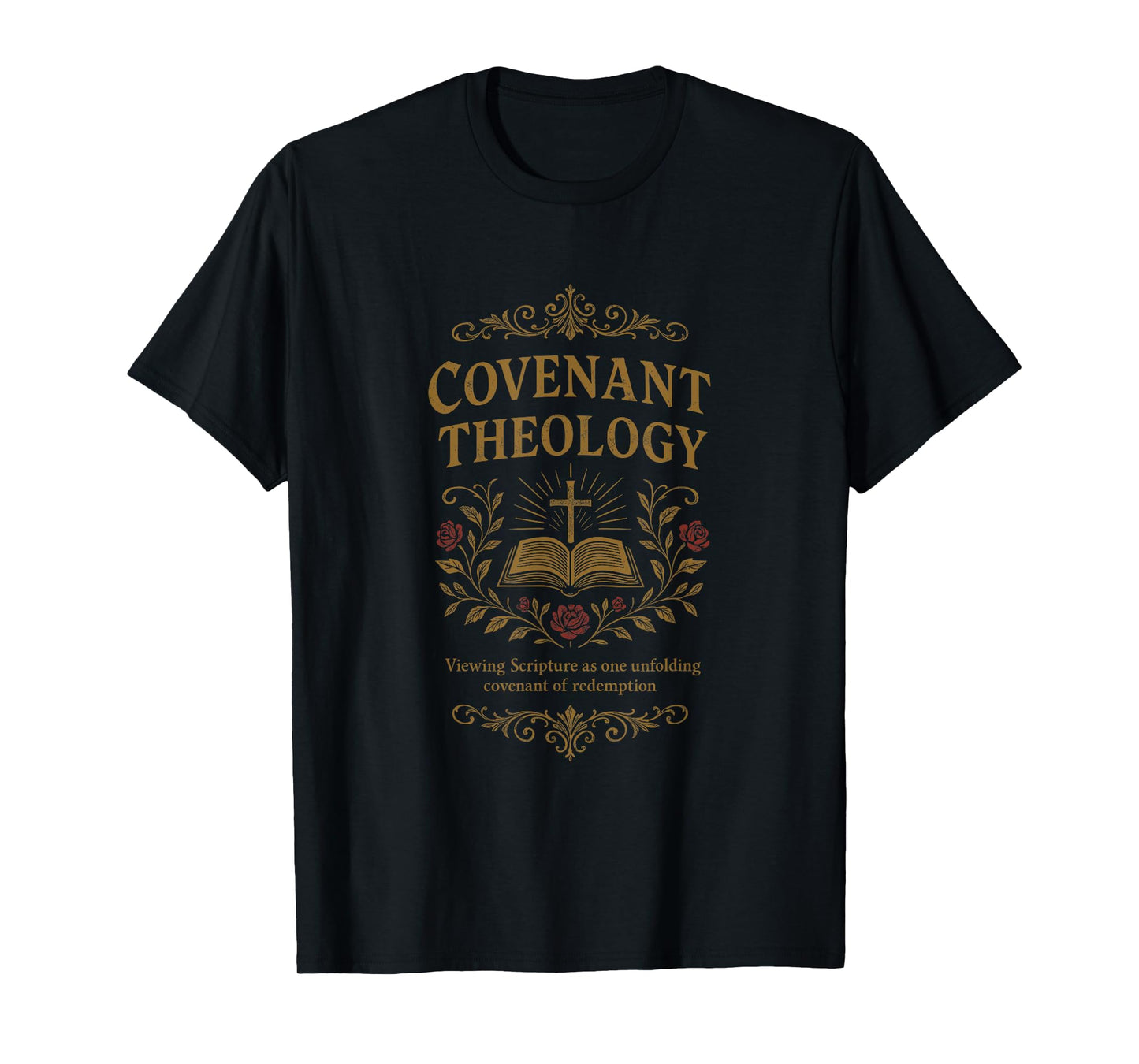 Covenant Theology Reformed, Scripture, Redemption, Christian T-Shirt